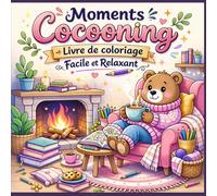 Moments Cocooning - Coloriages Cosy & Kawaii: 48 illustrations mignonnes d’animaux pour se détendre, se relaxer et colorier en douceur