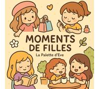 Moments de filles - Livre de coloriage kawaii pour se détendre: Moments de filles - Un univers doux et féminin à colorier