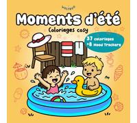 Moments d'été - Coloriage cosy: Livre de coloriage cozy pour adultes, pour savourer les vacances d’été, se détendre avec 37 scènes mignonnes + 8 mood trackers (Mini coloriages)