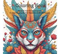 Moments from the Dreamworld: An Adult Coloring Book for Relaxation & Mindful Escape
