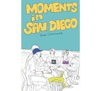 Moments in San Diego