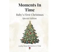 Moments in Time: Baby’s First Christmas-Christmas Tree Special Edition
