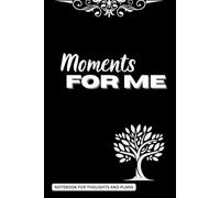 Moments Just For Me: A Minddful to Capture Thoughst, Feelings and Memories