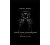 Moments & Milestones Monthly Planner & Gratitude Journal, Organize Your Month, Celebrate Your Moments with a Black Cat