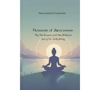 Moments of awareness: A Mindfulness Diary Meditation for everyday life