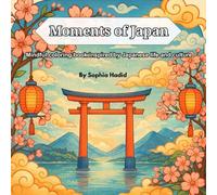 Moments of Japan: Mindful coloring book inspired by Japanese life and culture
