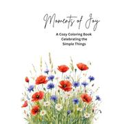 Moments of Joy: A Cozy Coloring Book Filled with Peaceful Country Scenes