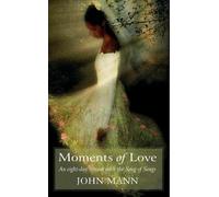 Moments of Love: An eight-day retreat with the Song of Songs
