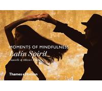 Moments of Mindfulness: Latin Spirit