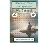 Moments of Peace and Meditation Word Search: Relaxing Word Search Puzzles for Meditation, Prayer, and Stress Relief