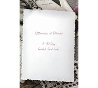 Moments of Thanks: A 90-Day Guided Gratitude Journal