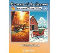 Moments of the Seasons: Autumn & Winter Edition