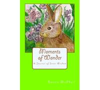 Moments of Wonder: A Journal of Inner Wisdom (Volume 6)