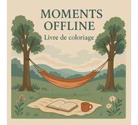 Moments Offline - Livre de coloriage