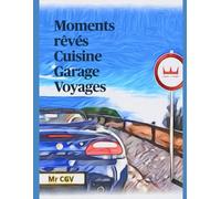 Moments rêvés Cuisine Garage Voyages