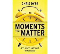 Moments That Matter: See, Shape, and Scale What Counts
