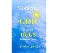 Moments with GOD: 45 Days of HUGS
