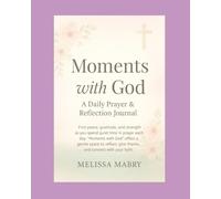 Moments with God: A Reflection Journal