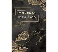Moments with God: Break the box. Encounter the Divine.