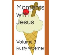 Moments with Jesus: Volume 3