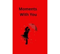 Moments With You: A Romantic Journal for Couples to Connect and Grow