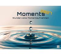 Moments - wundervolle Momentaufnahmen - 2027 - Kalender DIN A2: Der Wandkalender mit den schönsten Moment-Motiven für das Jahr 2027 im extragroßen Format DIN A2 (ca. 60 x 42 cm)!