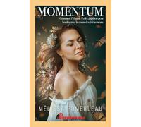 Momentum: Comment l'élan de l'effet papillon peut bouleverser le cours des événements