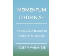 Momentum Journal: The daily wins tracker to build lasting success.
