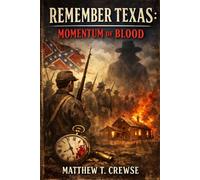 Momentum of Blood: 6 (Remember Texas)