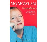 Momentum: The Struggle for Peace, Politics and the People by Mo Mowlam (2003-02-03)