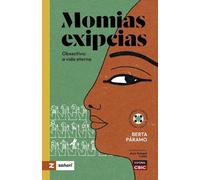 MOMIAS EXIPCIAS : OBXECTIVO : A VIDA ETERNA: 4 (Mentes Curiosas, Curiosas Mentes [glg] +)