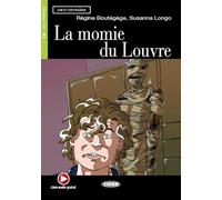 Momie du Louvre. Con file audio MP3 scaricabili (Lire et s'entraîner)