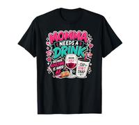 Momma Needs A Drink Wine Lover Funny Mom Mother's Day Womens Camiseta