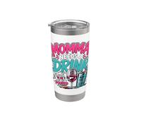 Momma Needs A Drink Wine Lover Funny Mom Mother's Day Womens Vaso térmico de acero inoxidable de doble pared