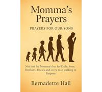 Momma' Prayers: Prayers for Our Sons Devotional Journal (Momma's Prayers)