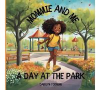 MOMMIE AND ME: A DAY AT THE PARK (Learn, Color & Grow)