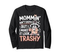 Mommin’ Ain’t Easy But I Make It Look Trashy Mamá Manga Larga
