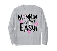Mommin' Ain't Easy Funny Mom Busy Life Saying Cute Floral Manga Larga