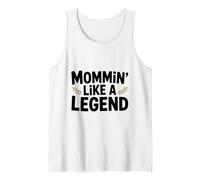 Mommin 'Like a Legend Funny Mom Life Humor Camiseta sin Mangas