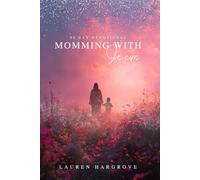 Momming With Jesus: 90 Day Women's Devotional