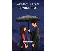 Mommy: A Love Beyond Time