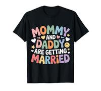 Mommy and Daddy Are Getting Married Boda Infantil Camiseta