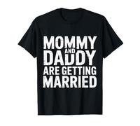 Mommy and Daddy Are Getting Married Boda Infantil |- Camiseta