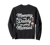 Mommy and Daddy Are Getting Married Boda Infantil - Sudadera