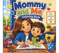 Mommy and Me Coloring Book for Boys Ages 3-8 - 30 Easy and Cute Mother and Son Bonding Activities