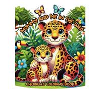 Mommy And Me In The Wild: Children's Coloring Book