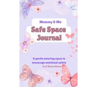 Mommy and Me Safe Space Journal