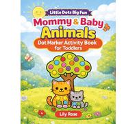 Mommy & Baby Animals Dot Marker Activity Book for Toddlers: Easy and Fun Animal Coloring Pages | Bingo Dauber Art for Boys & Girls Ages 1-5 | Gift for ... Book Series for Toddlers & Preschoolers)