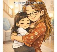 Mommy, I Love You.