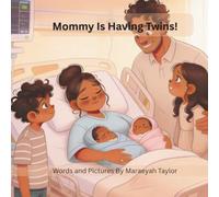Mommy Is Having Twins: A Sweet Family Story About Twin Babies, Big Siblings, and Growing Love (The Family Growing Series)